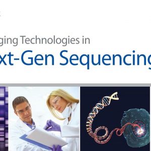 Emerging Technologies in Next-Gen Sequencing