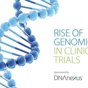 Rise of Genomics in Clinical Trials