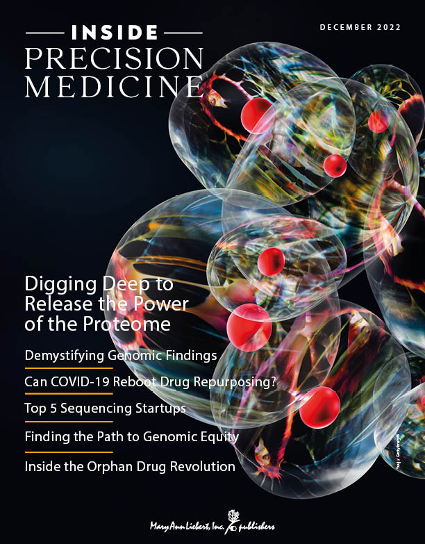Inside Precision Medicine Magazine Volume 9, Issue No. 6
